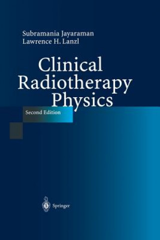 Carte Clinical Radiotherapy Physics Subramania Jayaraman