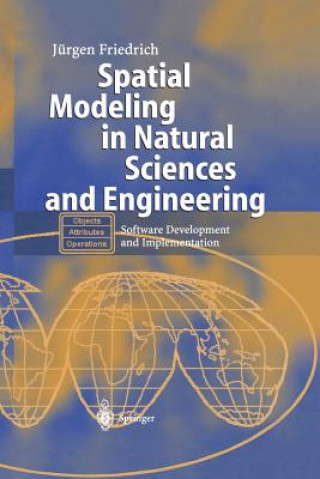 Книга Spatial Modeling in Natural Sciences and Engineering Jürgen Friedrich