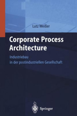 Książka Corporate Process Architecture Lutz Weißer