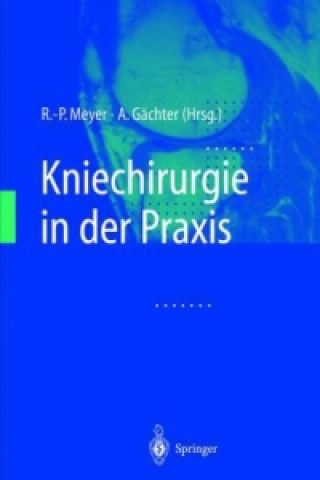 Carte Kniechirurgie in der Praxis R.-P. Meyer