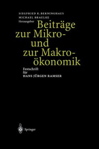 Kniha Beitrage Zur Mikro- Und Zur Makrooekonomik Siegfried K. Berninghaus