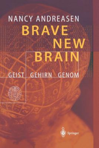 Kniha Brave New Brain Nancy C. Andreasen