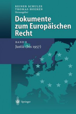 Kniha Dokumente zum Europaischen Recht Reiner Schulze