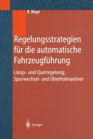 Книга Regelungsstrategien Fur Die Automatische Fahrzeugfuhrung Robert Mayr