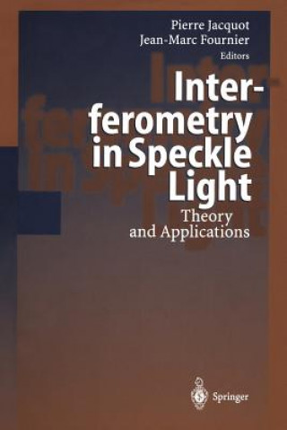 Kniha Interferometry in Speckle Light P. Jacquot