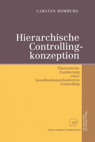 Kniha Hierarchische Controllingkonzeption Carsten Homburg