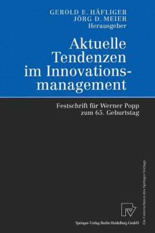 Carte Aktuelle Tendenzen Im Innovationsmanagement Gerold E. Häfliger