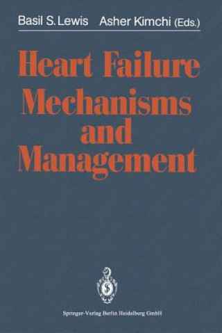 Książka Heart Failure Mechanisms and Management Basil S. Lewis