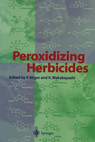 Kniha Peroxidizing Herbicides Peter Böger