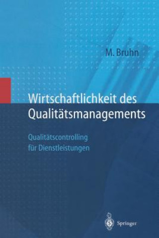 Kniha Wirtschaftlichkeit Des Qualitatsmanagements Manfred Bruhn