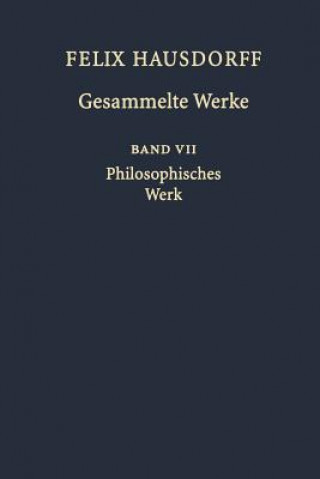 Kniha Felix Hausdorff - Gesammelte Werke Band VII Felix Hausdorff