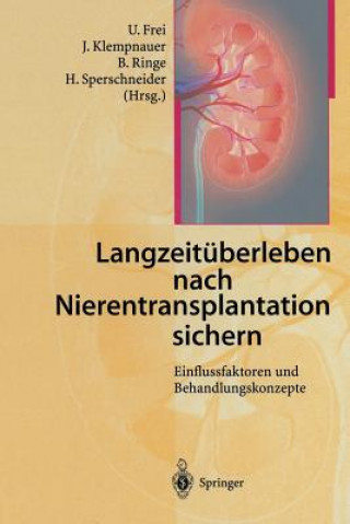 Kniha Langzeit berleben Nach Nierentransplantation Sichern U. Frei