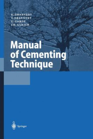 Carte Manual of Cementing Technique K. Draenert