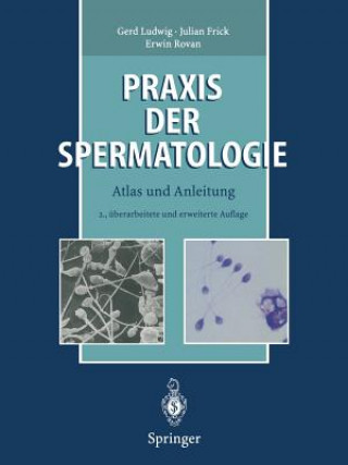 Kniha Praxis Der Spermatologie Gerd Ludwig