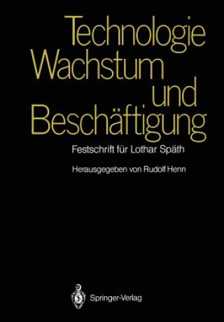 Kniha Technologie, Wachstum Und Beschaftigung Rudolf Henn