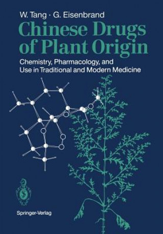 Kniha Chinese Drugs of Plant Origin Weici Tang