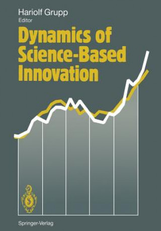 Knjiga Dynamics of Science-Based Innovation Hariolf Grupp