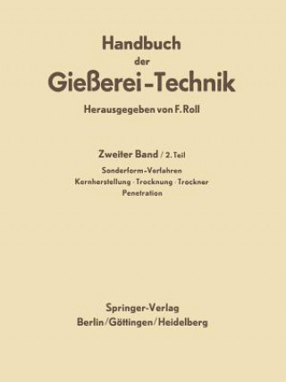 Könyv Handbuch Der Giesserei-Technik Franz Roll