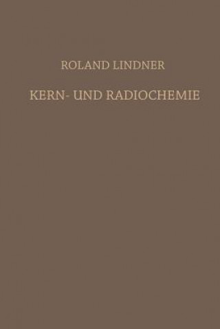 Kniha Kern- Und Radiochemie Roland Lindner