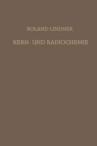 Knjiga Kern- Und Radiochemie Roland Lindner