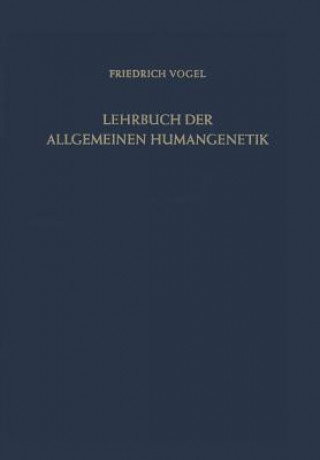 Kniha Lehrbuch Der Allgemeinen Humangenetik Friedrich Vogel