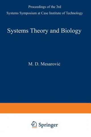 Carte Systems Theory and Biology Mihajlo D. Mesarovic