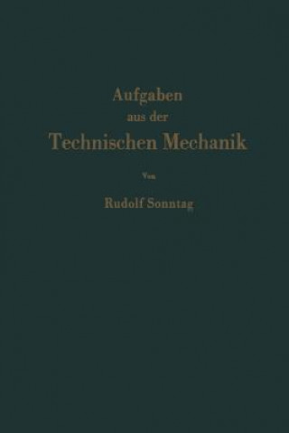 Livre Aufgaben aus der Technischen Mechanik, 1 Rudolf Sonntag