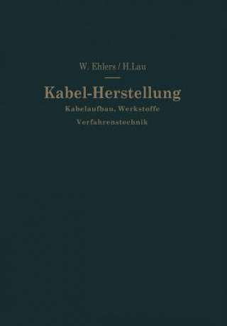 Könyv Kabel-Herstellung Walther Ehlers