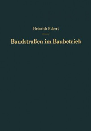 Libro Bandstrassen Im Baubetrieb Heinrich Eckert