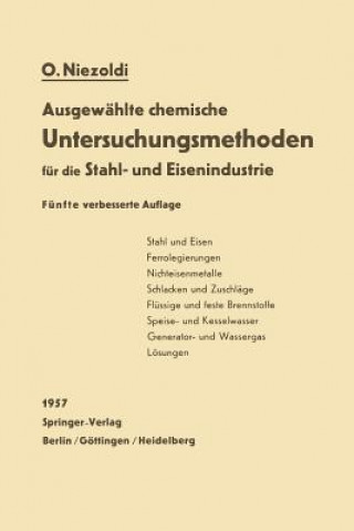 Kniha Ausgew hlte Chemische Untersuchungsmethoden F r Die Stahl- Und Eisenindustrie O. Niezoldi