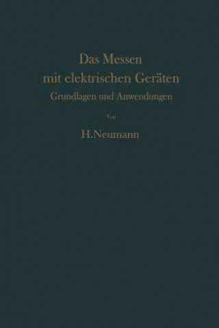 Book Das Messen Mit Elektrischen Geraten H. Neumann