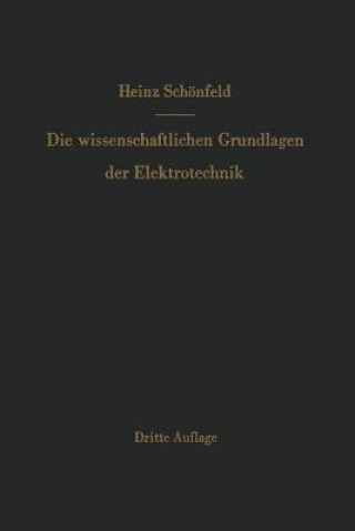 Kniha Wissenschaftlichen Grundlagen Der Elektrotechnik Heinz Schönfeld