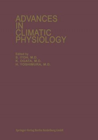 Kniha Advances in Climatic Physiology S. Itoh