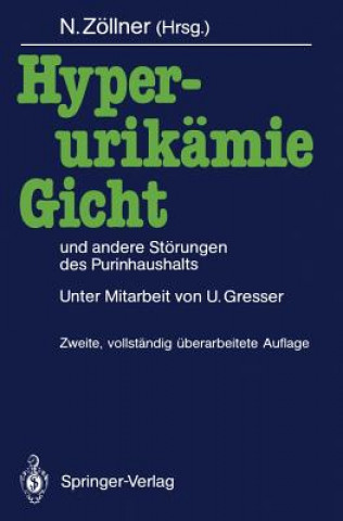 Kniha Hyperurikamie, Gicht Und Andere Stoerungen Des Purinhaushalts Nepomuk Zöllner