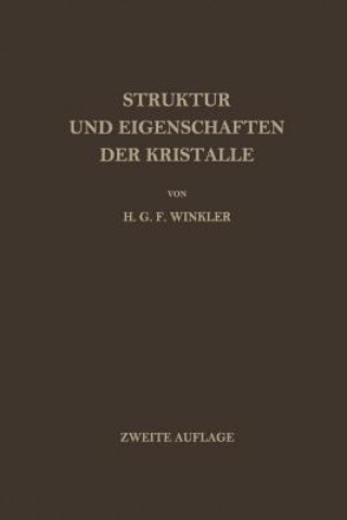 Carte Struktur und Eigenschaften der Kristalle, 1 Helmut G.F. Winkler