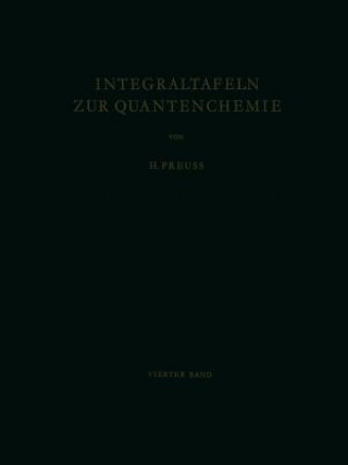 Kniha Integraltafeln Zur Quantenchemie H. W. Preuss