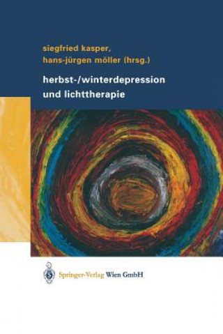 Könyv Herbst-/Winterdepression Und Lichttherapie Siegfried Kasper