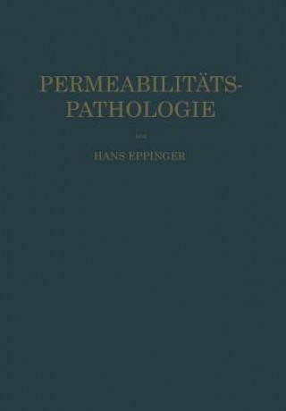Книга Die Permeabilitatspathologie Hans Eppinger