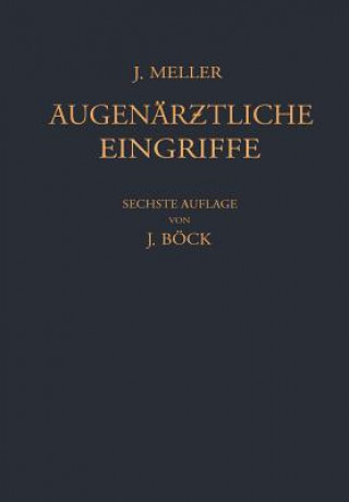 Boek Augenarztliche Eingriffe Josef Meller