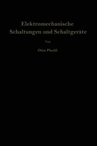 Könyv Elektromechanische Schaltungen Und Schaltger te Otto Plechl