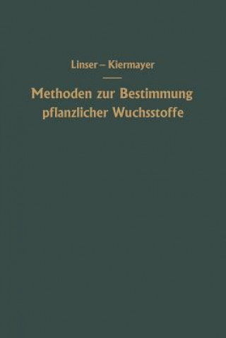 Книга Methoden Zur Bestimmung Pflanzlicher Wuchsstoffe Hans Linser