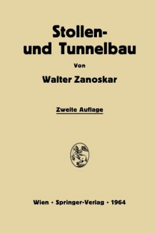 Könyv Stollen- Und Tunnelbau Walter Zanoskar