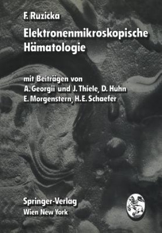 Könyv Elektronenmikroskopische H matologie F. Ruzicka