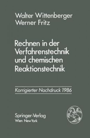 Kniha Rechnen in Der Verfahrenstechnik Und Chemischen Reaktionstechnik Walter Wittenberger