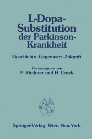 Книга L-Dopa-Substitution Der Parkinson-Krankheit P. Riederer