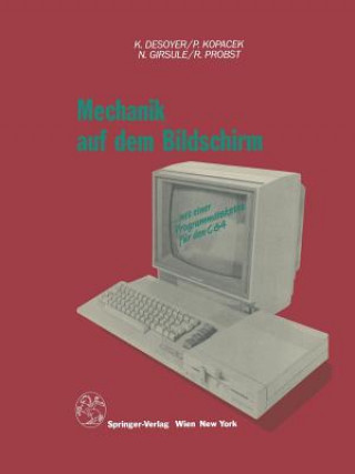 Книга Mechanik Auf Dem Bildschirm -- Mit Dem C64 K. Desoyer