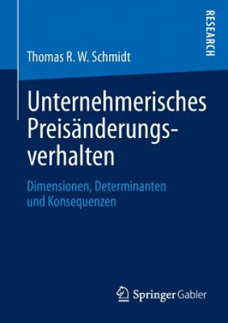 Carte Unternehmerisches Preisanderungsverhalten Thomas R. W. Schmidt