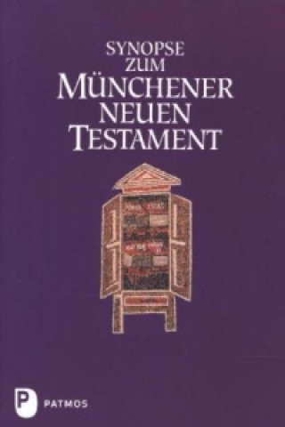 Knjiga Synopse zum Münchener Neuen Testament Josef Hainz
