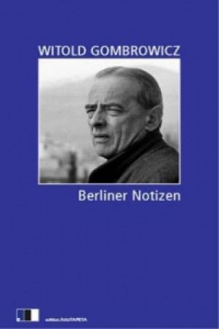 Könyv Berliner Notizen Witold Gombrowicz