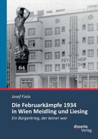 Carte Februarkampfe 1934 in Wien Meidling und Liesing Josef Fiala